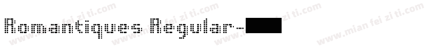 Romantiques Regular字体转换